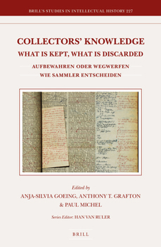Hardcover Collectors' Knowledge: What Is Kept, What Is Discarded / Aufbewahren Oder Wegwerfen: Wie Sammler Entscheiden Book