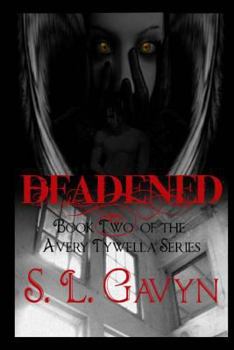 Paperback Deadened: Book Two of the Avery Tywella Series Book