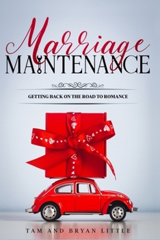 Paperback Marriage Maintenance: Getting Back On The Road To Romance Book