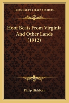 Paperback Hoof Beats From Virginia And Other Lands (1912) Book