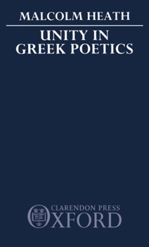 Hardcover Unity in Greek Poetics Book