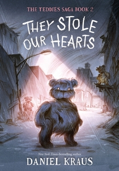 Hardcover They Stole Our Hearts: The Teddies Saga, Book 2 Book