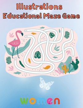 Paperback Illustrator Educational Maze Game Women: 8.5''x11''/educational maze game coloring book