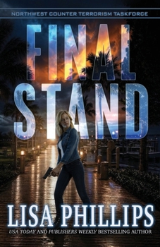 Final Stand - Book #5 of the Northwest Counter-Terrorism Taskforce