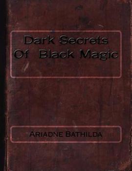 Paperback Dark Secrets Of Black Magic Book