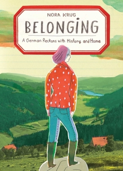 Hardcover Belonging: A German Reckons with History and Home Book