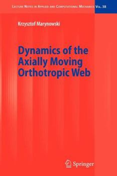 Paperback Dynamics of the Axially Moving Orthotropic Web Book