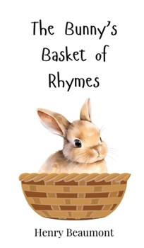Hardcover The Bunny's Basket of Rhymes Book