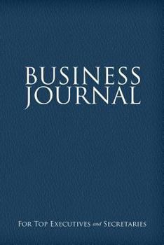 Paperback Business Journal for Executives and Secretaries Book