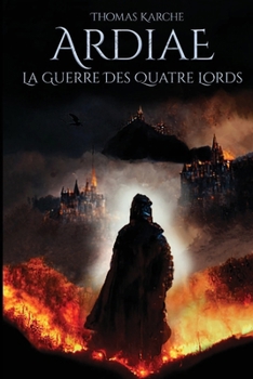 Paperback Ardiae - La Guerre des Quatre Lords [French] Book