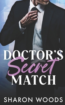 Doctor's Secret Match: A Secret Relationship (Pulse Point Book 1) (Pulse Point Doctor's)