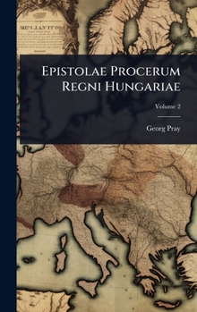 Epistolae Procerum Regni Hungariae