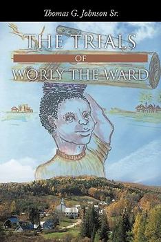Paperback The Trials of Worly the Ward Book