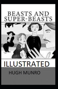 Beasts and Super-Beasts Illustrated