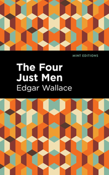 The Four Just Men - Book #1 of the Four Just Men
