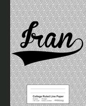 Paperback College Ruled Line Paper: IRAN Notebook Book