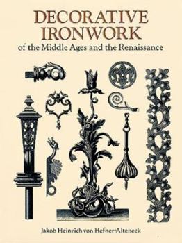 Paperback Decorative Ironwork of the Middle Ages and the Renaissance (Dover Pictorial Archive) Book
