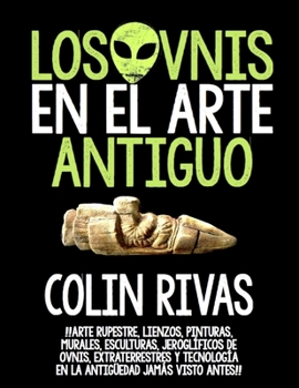 Paperback Los Ovnis En El Arte Antiguo [Spanish] Book