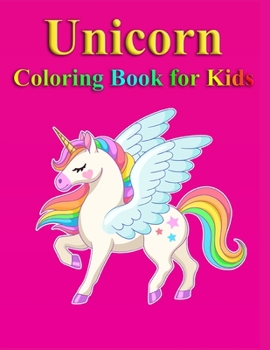 Unicorn Coloring Book For Kids: Beautiful Pink Unicorn Coloring Book For Girls Ages 4-8,6-8, Little Pony Drawing Book Gift Great For any Holiday Or Sp
