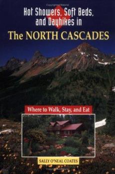 Paperback Hot Showers, Soft Beds, and Dayhikes in the North Cascades Book