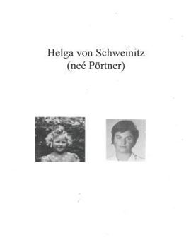 Paperback Helga von Schweinitz: (neé Pörtner) Book