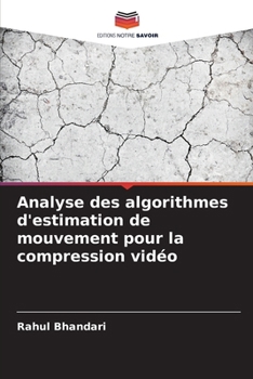 Paperback Analyse des algorithmes d'estimation de mouvement pour la compression vidéo [French] Book