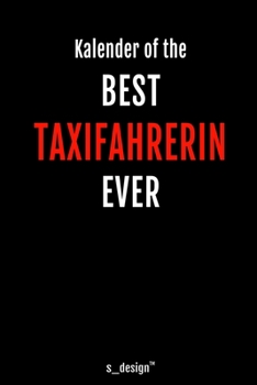 Kalender für Taxifahrer / Taxifahrerin: Immerwährender Kalender / 365 Tage Tagebuch / Journal [3 Tage pro Seite] für Notizen, Planung / Planungen / Planer, Erinnerungen, Sprüche (German Edition)