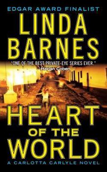 Heart of the World (Carlotta Carlyle Mysteries (Hardcover)) - Book #11 of the Carlotta Carlyle