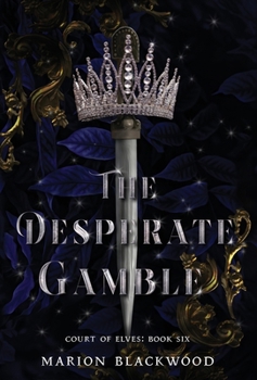 Hardcover The Desperate Gamble Book