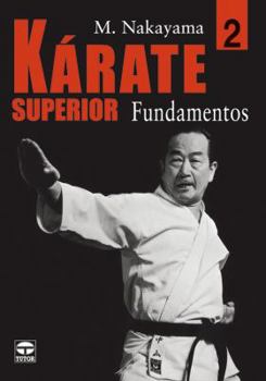 Paperback KÁRATE SUPERIOR 2 FUNDAMENTOS (Spanish Edition) [Spanish] Book