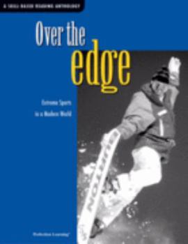 Paperback Over The Edge (A Skill-Based Anthology, Extreme Sports in a Modern World) Book