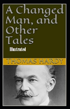 Paperback A Changed Man and Other Tales Illustrated Book