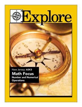 Paperback Explore New Jersey ASK3 Math Focus: Number and Numerical Operations Book