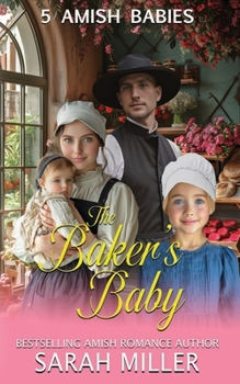 The Baker's baby: 5 Amish Babies (5 Amish Family Series)