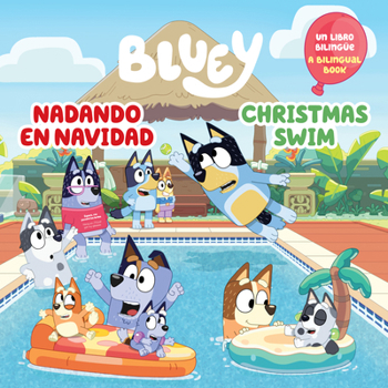 Paperback Bluey: Christmas Swim/Nadando En Navidad (Bilingual English-Spanish Edition) Book