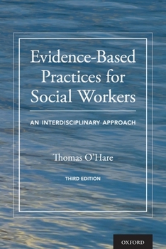 Paperback Evidence-Based Practices for Social Workers: An Interdisciplinary Approach Book