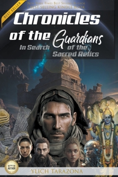 Paperback Chronicles of the Guardians: In Search of the Sacred Relics Book