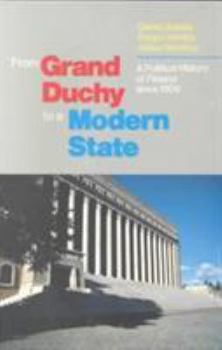 Paperback From Grand Duchy to a Modern State: A Political History of Finland Since 1809 Book