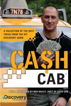 Paperback Cash Cab: A Collection of the Best Trivia from the Discovery Channel Series Book