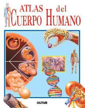 Hardcover ATLAS DEL CUERPO HUMANO (Atlas Del Saber/ Atlas of Knowledge) (Spanish Edition) [Spanish] Book