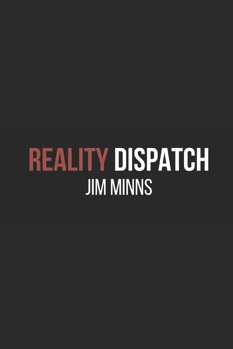 Paperback Reality Dispatch: Volume 1 Book