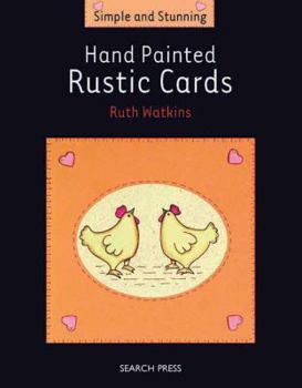 Paperback Hand Painted Rustic Cards (Simple and Stunning) Book