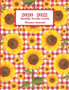 Paperback 2020 - 2022 Monthly Weekly Yearly Planner Journal: Red White Checkered Sunflowers Floral Design Cover 2 Year Planner Appointment Calendar Organizer An Book