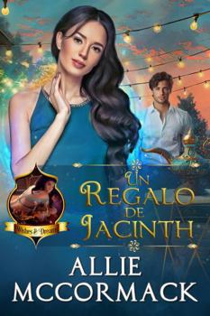 Paperback Un Regalo de Jacinth (La Magia de los Deseos y los Sueños) (Spanish Edition) [Spanish] Book