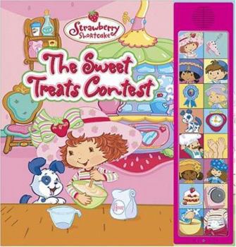 Hardcover The Sweet Treats Contest: Deluxe Sound Storybook [With 16 Chip Sound Module] Book