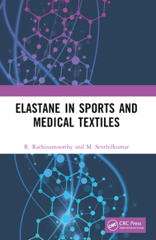 Paperback Elastane in Sports and Medical Textiles Book