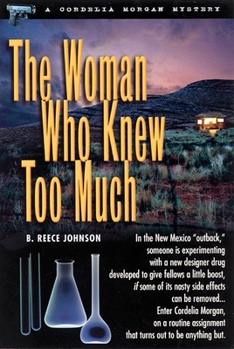 The Woman Who Knew Too Much - Book #1 of the Cordelia Morgan Mystery