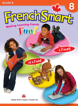 Paperback Frenchsmart Grade 8 - Learning Workbook for Eighth Grade Students - French Language Educational Workbook for Vocabulary, Reading and Grammar! Book