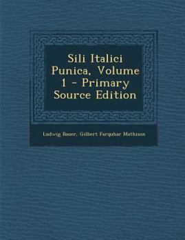 Paperback Sili Italici Punica, Volume 1 [Latin] Book