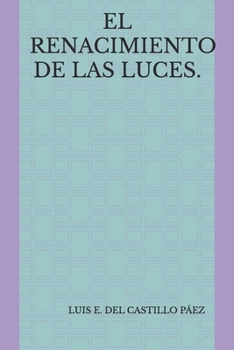 Paperback El Renacimiento de Las Luces. [Spanish] Book